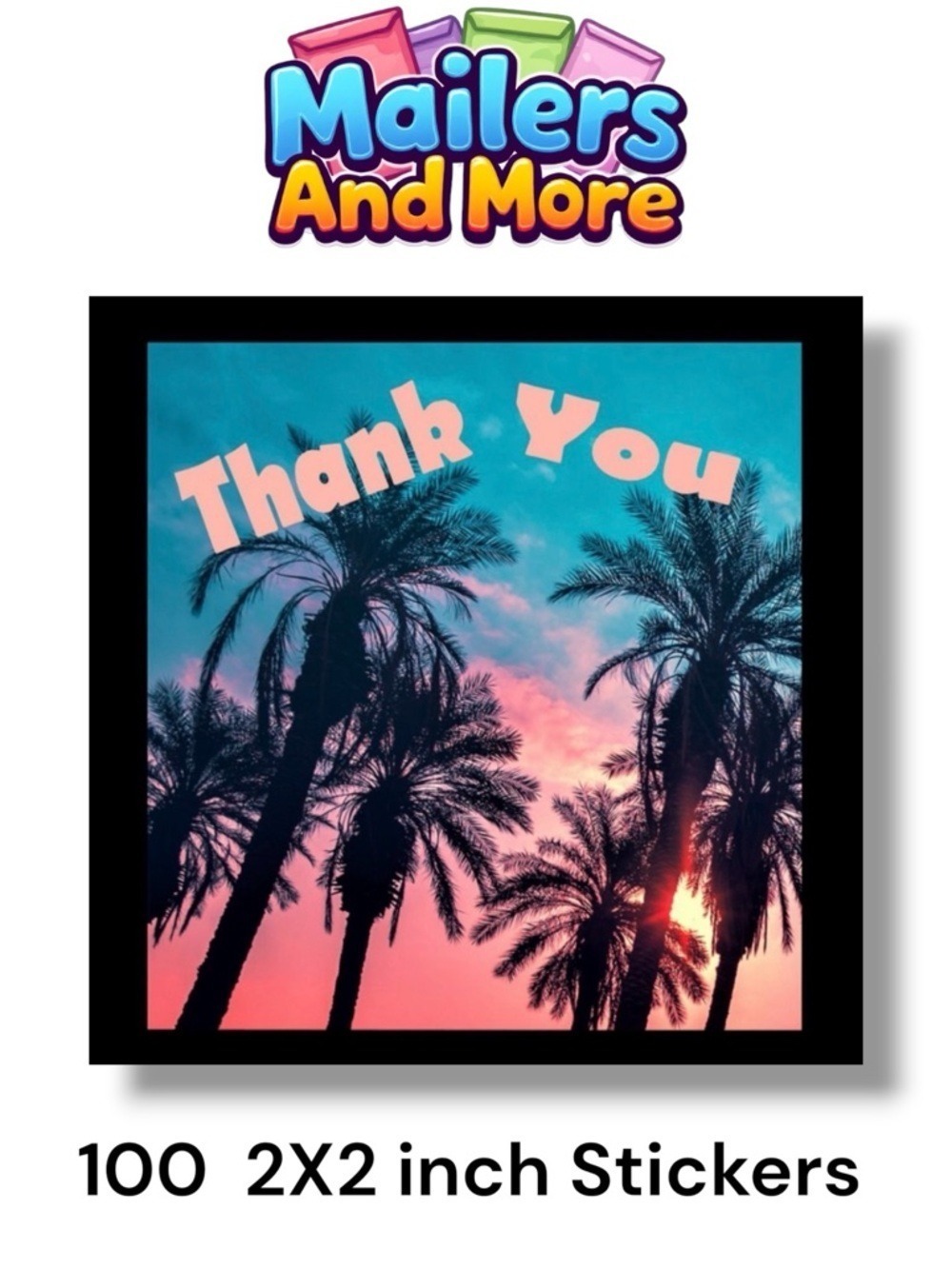 100 (2x2 Inch) Square Stickers, Twilight Palms High Gloss, Thank You